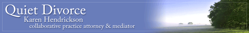 Quiet Divorce: Karen
Hendrickson, collaborative attorney & mediator